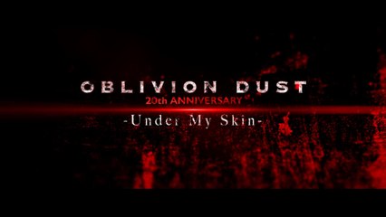 Oblivion Dust - Under My Skin