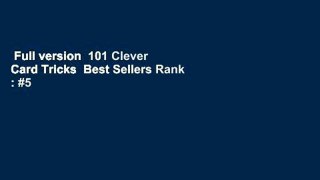 Full version  101 Clever Card Tricks  Best Sellers Rank : #5