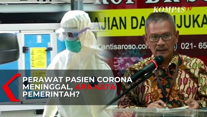Ada Perawat Pasien Corona Meninggal, Apa Kata Pemerintah?