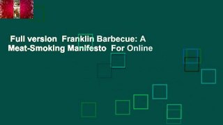 Full version  Franklin Barbecue: A Meat-Smoking Manifesto  For Online