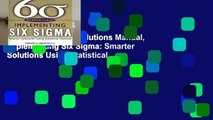 About For Books  Solutions Manual, Implementing Six Sigma: Smarter Solutions Using Statistical