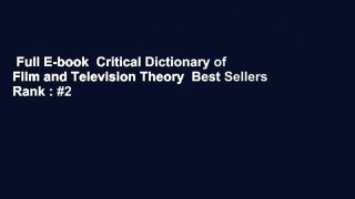 Full E-book  Critical Dictionary of Film and Television Theory  Best Sellers Rank : #2