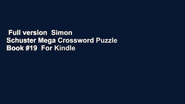 Full version  Simon  Schuster Mega Crossword Puzzle Book #19  For Kindle