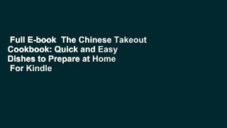 Full E-book  The Chinese Takeout Cookbook: Quick and Easy Dishes to Prepare at Home  For Kindle