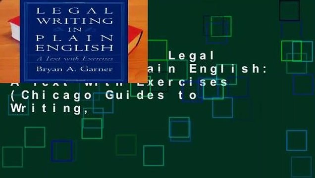 Full version Legal Writing in Plain English: A Text with Exercises (Chicago Guides to Writing,