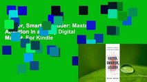 Faster, Smarter, Louder: Master Attention in a Noisy Digital Market  For Kindle