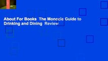 About For Books  The Monocle Guide to Drinking and Dining  Review