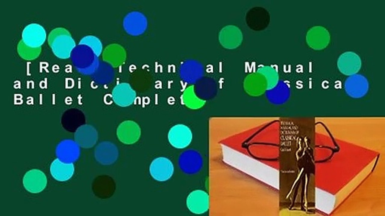 [Read] Technical Manual and Dictionary of Classical Ballet Complete