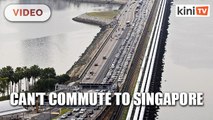 Confirmed: M'sians can't commute to Singapore for work beginning tomorrow