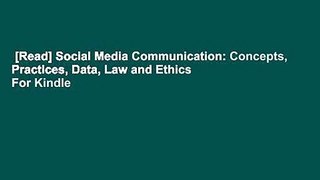 [Read] Social Media Communication: Concepts, Practices, Data, Law and Ethics  For Kindle
