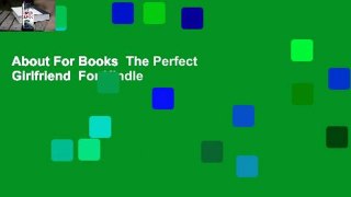 About For Books  The Perfect Girlfriend  For Kindle