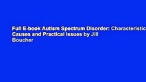 Full E-book Autism Spectrum Disorder: Characteristics, Causes and Practical Issues by Jill Boucher