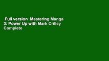 Full version  Mastering Manga 3: Power Up with Mark Crilley Complete