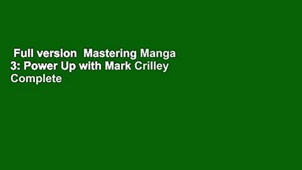 Full version  Mastering Manga 3: Power Up with Mark Crilley Complete