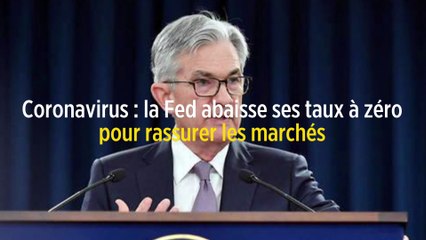 LPHD 2482 - Coronavirus : la FED abaisse ses taux à zéro pour rassurer les marchés