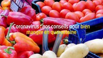 LPHD 2482 - Coronavirus : nos conseils pour bien manger en quarantaine