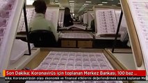 Son Dakika: Koronavirüs için toplanan Merkez Bankası, 100 baz puan faiz indirimine gitti