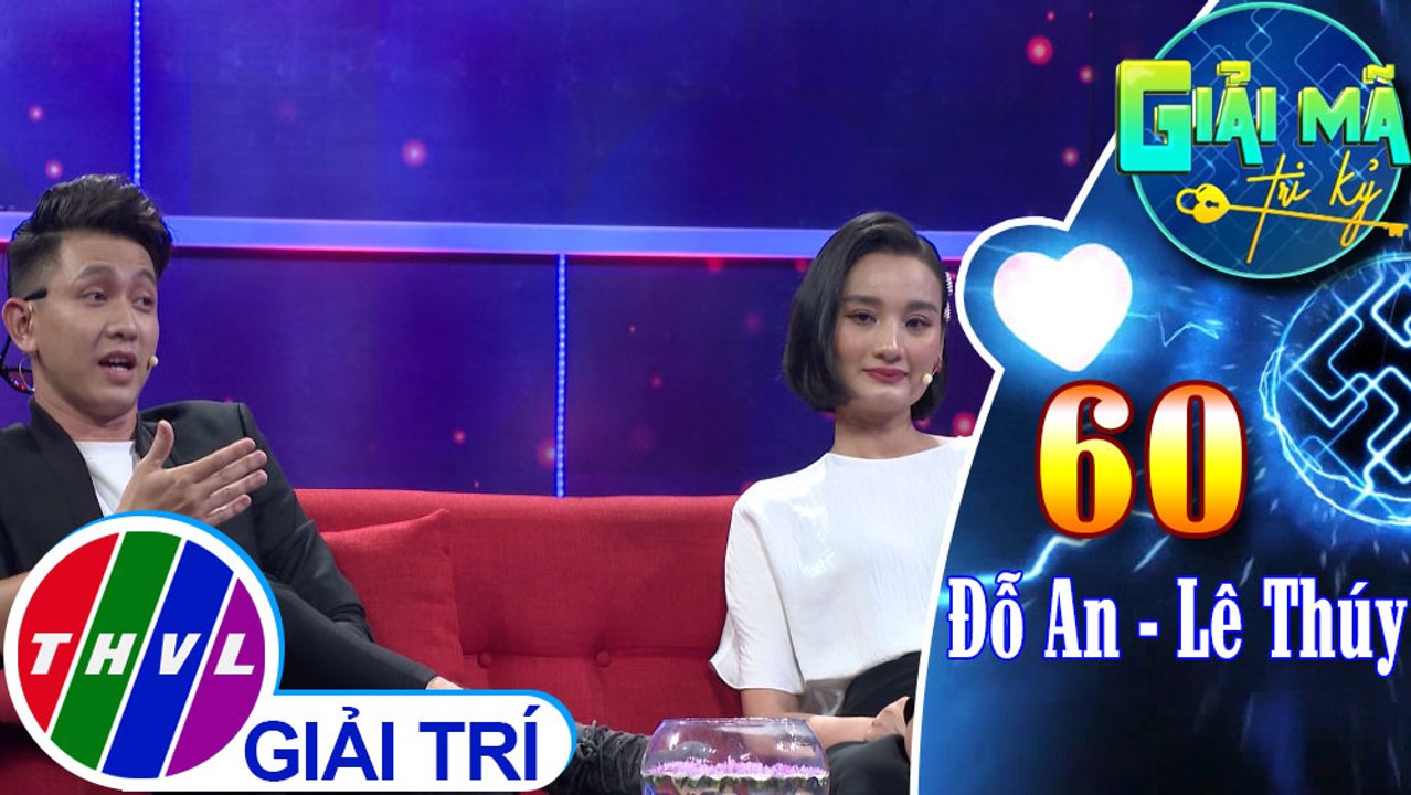 Lê Thúy - Đỗ An nói về những “màu sắc” khác nhau giữa cuộc sống hôn nhân và lúc mới yêu | Giải mã tri kỷ - Tập 60