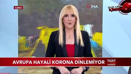 Avrupa Hayali Korona Dinlemiyor