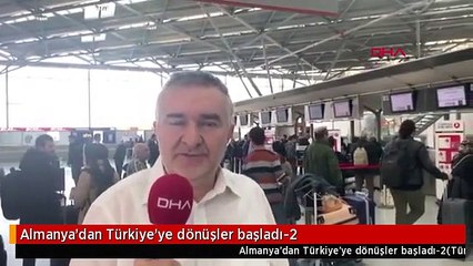 Almanya'dan Türkiye'ye dönüşler başladı-2