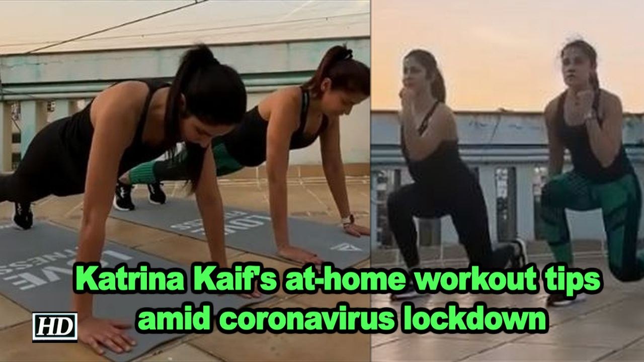 Katrina Kaif's at-home workout tips amid coronavirus lockdown