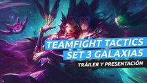 Introducción del set de Galaxias - Teamfight Tactics