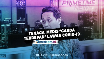 Tenaga Medis "Garda Terdepan" Lawan Covid-19 - Highlight Primetime News Metro TV