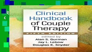 [R.E.A.D ONLINE] Clinical Handbook of Couple Therapy Full Online