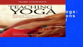 Popular Teaching Yoga: Essential Foundations and Techniques Full Online