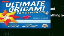 [D.o.w.n.l.o.a.d] Ultimate Origami for Beginners Kit: The Perfect Kit for Beginners-Everything you