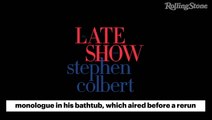 Stephen Colbert Films New ‘Late Show’ Monologue From His Bathtub | RS News 3/17/20