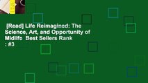 [Read] Life Reimagined: The Science, Art, and Opportunity of Midlife  Best Sellers Rank : #3