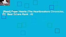 [Read] Paper Hearts (The Heartbreakers Chronicles, #2)  Best Sellers Rank : #2