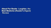 About For Books  Laughter, the Best Medicine (Reader's Digest)  Review