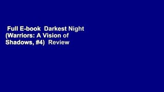 Full E-book  Darkest Night (Warriors: A Vision of Shadows, #4)  Review