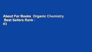 About For Books  Organic Chemistry  Best Sellers Rank : #3