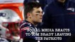 Friends and Former Teammates of Tom Brady React To His News