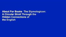 About For Books  The Etymologicon: A Circular Stroll Through the Hidden Connections of the English