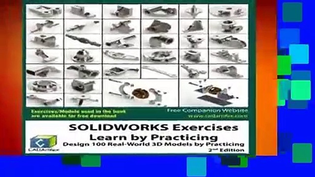Full version  SOLIDWORKS Exercises - Learn by Practicing: Learn to Design 3D Models by Practicing