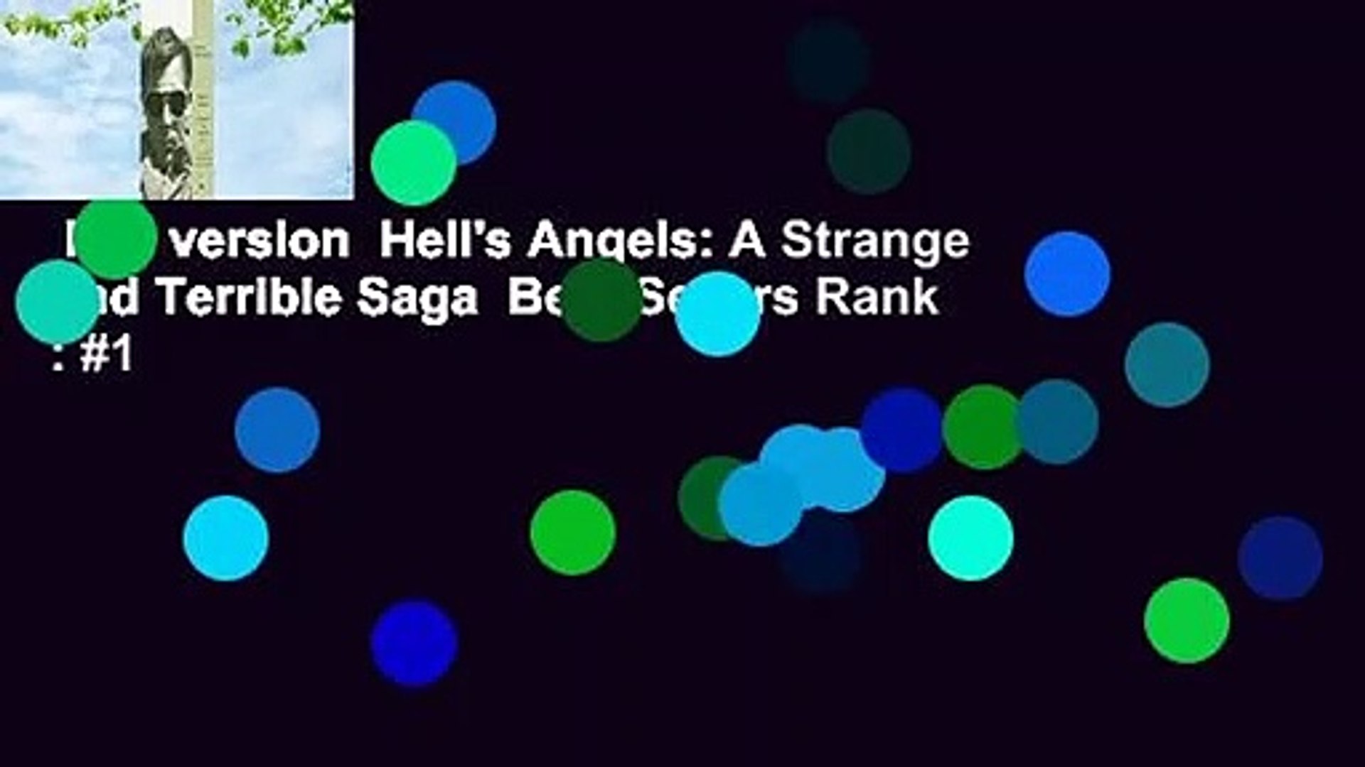 Full Version Hell S Angels A Strange And Terrible Saga Best Sellers Rank 1 Video Dailymotion