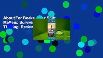About For Books  Your Shift Matters: Surviving to Thriving  Review