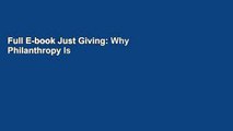 Full E-book Just Giving: Why Philanthropy Is Failing Democracy and How It Can Do Better by Rob Reich