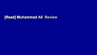 [Read] Muhammad Ali  Review
