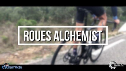 Bike Vélo Test - Cyclism'Actu a testé les roues Alchemist