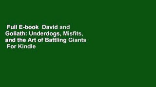 Full E-book  David and Goliath: Underdogs, Misfits, and the Art of Battling Giants  For Kindle