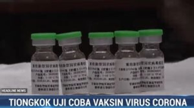 Tiongkok Uji Klinis Vaksin Covid-19