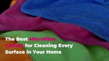 The Best Microfiber Towels for Cleaning Every Surface in Your Home