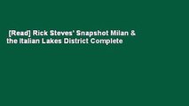 [Read] Rick Steves' Snapshot Milan & the Italian Lakes District Complete