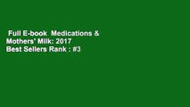 Full E-book  Medications & Mothers' Milk: 2017  Best Sellers Rank : #3