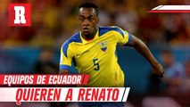 Equipos ecuatorianos buscan a  Renato Ibarra